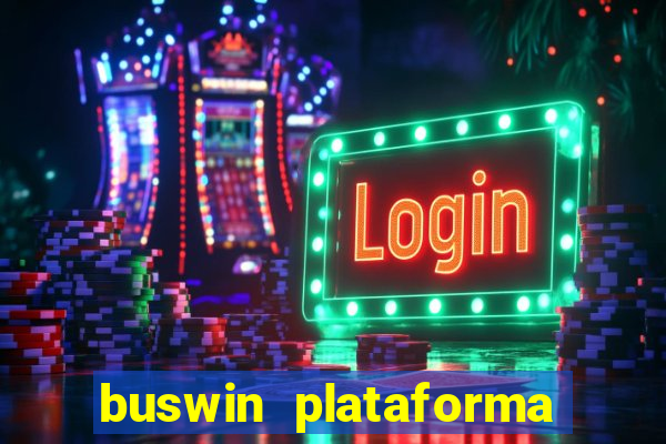 buswin plataforma de jogos